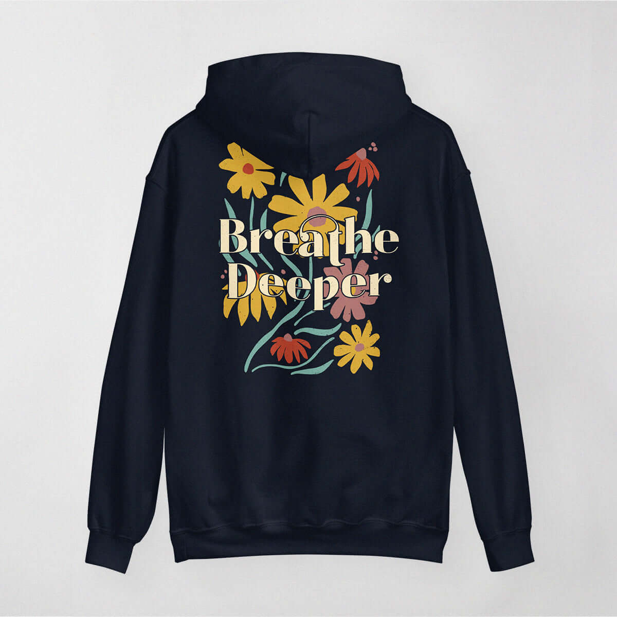 Not Roses - Breathe Deeper Hoodie (navy).  Back view. 