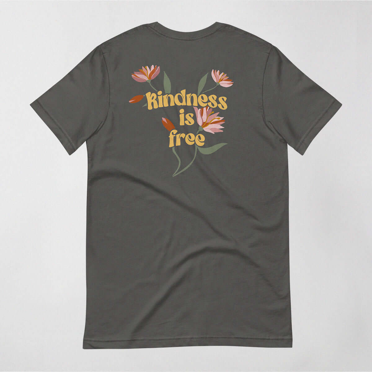 Kindness is Free 1.1 - Front and Back Print T-Shirt